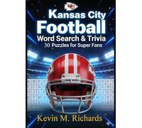 Kansas City Football Word Search & Trivia: 30 Puzzles For Super Fans