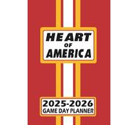 Kansas City Heart of America Game Day Planner 2025-2026 Monthly Weekly Daily Planner with To-Do List, Notes, Goals, Calendars: Organize Your Time and ... Season! Great Gift for the Ultimate Fan!