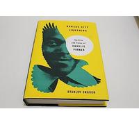 Kansas City Lightning: The Rise and Times of Charlie Parker