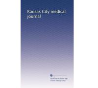 Kansas City medical journal: Volume 8