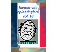 kansas city spinetinglers: VOLUME 13 (American Glasnost)