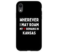 Kansas Dondequiera que pueda vagar mi corazón permanece en Kansas Carcasa para iPhone XR