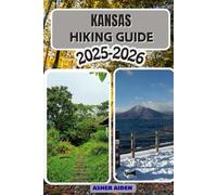 Kansas Hiking Guide 2025-2026: 113 (Trailwise: The 2025 Hiking Series)