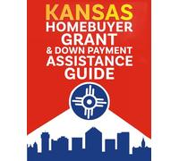 Kansas Homebuyer Grant & Down Payment Assistance Guide