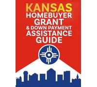 Kansas Homebuyer Grant & Down Payment Assistance Guide