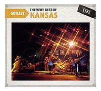 Kansas - Setlist: The Very Best of Live