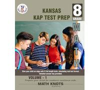 KANSAS State (KAP) , 8th Grade MATH Practice Tests ,Volume 1