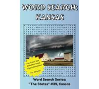 Kansas Word Search: Discover The State of Kansas in a Word Search Puzzle Book | Fun Size at 6x9 | Word Search Puzzle Book For All Ages
