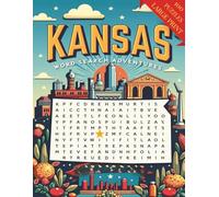 Kansas Word Search Puzzle Book for Adults: Large Print Brain Games for Travel, Seniors & Relaxation: 100 Kansas-Themed Puzzles with Fun Facts, Trivia ... Fun (U.S. State Word Search Adventure Series)
