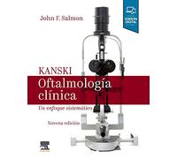 Kanski. Oftalmología clínica: Un enfoque sistemático