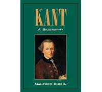 Kant: A Biography Paperback