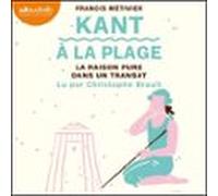 Kant À La Plage : La Raison Pure Dans Un Transat (audiolibro)