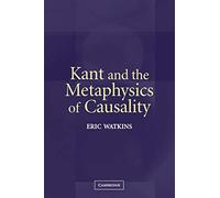 Kant and the Metaphysics of Causality Paperback
