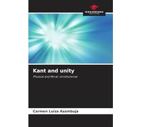 Kant and unity: Physical and Moral: constitutional