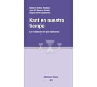 Kant en nuestro tiempo: Las realidades en que habitamos: 151 (RAZÓN Y SOCIEDAD)
