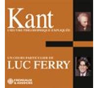 Kant. Loeuvre Philosophique Expliquée (audiolibro)