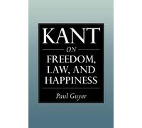 Kant on Freedom, Law, and Happiness Paperback