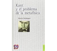 Kant Y El Problema De La Metafísica - 3ª Edición (Filosofia (fce))