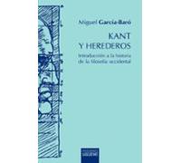 kant y herederos: introduccion a la historia de la filosofia occidenta