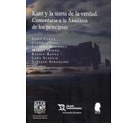 Kant Y La Tierra De La Verdad. Comentario A La Analítica De Los Princi