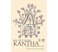 Kantha: Poetry Embroidered on Cloth