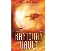 Kantovan Vault: 3 (The Spiral Wars)