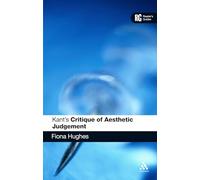 Kant's 'Critique of Aesthetic Judgement': A Reader's Guide (Reader's Guides)