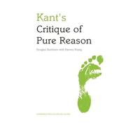 Kant's Critique of Pure Reason: An Edinburgh Philosophical Guide (Edinburgh Philosophical Guides)