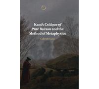 Kant's Critique of Pure Reason and the Method of Metaphysics