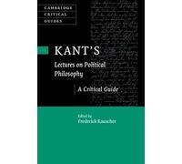 Kant's Lectures on Political Philosophy: A Critical Guide (Cambridge Critical Guides)