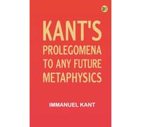 Kant's Prolegomena to Any Future Metaphysics
