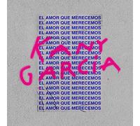 Kany García - El Amor que Merecemos
