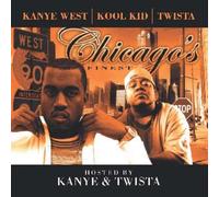 Kanye West & Kool Kid & Twista - Chicago's Finest