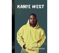 KANYE WEST: The Genius and the Revolution