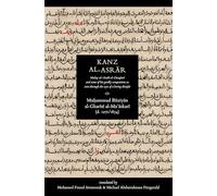 Kanz Al-Asrar: Mulay Al-Arabi Al-Darqawi and Some of His Goodly Companions as Seen Through the Eyes of a Loving Disciple