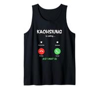 Kaohsiung está Llamando y Debo IR a Taiwán Viajando Camiseta sin Mangas