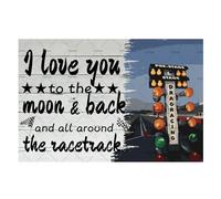 KAOQUANYA Letrero de metal con texto en inglés "I Love You to The Moon and Back All Around Race Track" para decoración de Nascar, póster de estaño para habitación de coche, placa temática de cueva