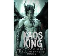 Kaos King: A King's Kiss Series