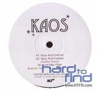 Kaos - Now & Forever/Feel Like I Feel [Vinilo]
