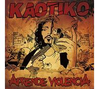 KAOTIKO - Aprende Violencia