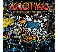 Kaotiko - Sindicato Del Crimen