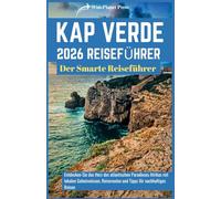 KAP VERDE 2026 REISEFÜHRER: Der smarte Reiseführer