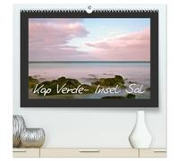 Kap Verde- Insel Sal (hochwertiger Premium Wandkalender 2026 DIN A2 quer), Kunstdruck in Hochglanz: Eindrücke von der Insel Sal der Kapverdischen Inseln