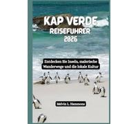 KAP VERDE Reiseführer 2026: Entdecken Sie Inseln, malerische Wanderwege und die lokale Kultur