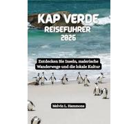 KAP VERDE Reiseführer 2026: Entdecken Sie Inseln, malerische Wanderwege und die lokale Kultur