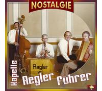 Kapelle Aegler Fuhrer - Nostalgie