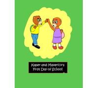 Kaper and Maverick's First Day of School (Gramps Venture's Grand Adventures)