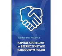 Kapitał społeczny w bezpieczeństwie narodowym Polski