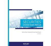Kaplan Securities Industry Essentials (SIE) License Exam Manual, 3rd Edition