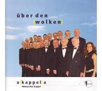 Kappel Männerchor - Über Den Wolken Akappella